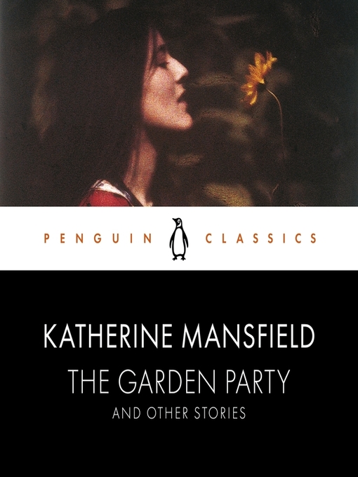 Title details for The Garden Party and Other Stories by Katherine Mansfield - Available